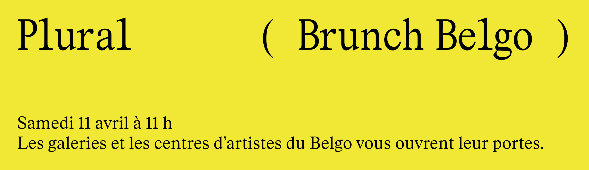 Bannière annonçant l'annuel Brunch du Belgo en marge de la Foire Plural, qui aura lieu le samedi 11 avril 2026