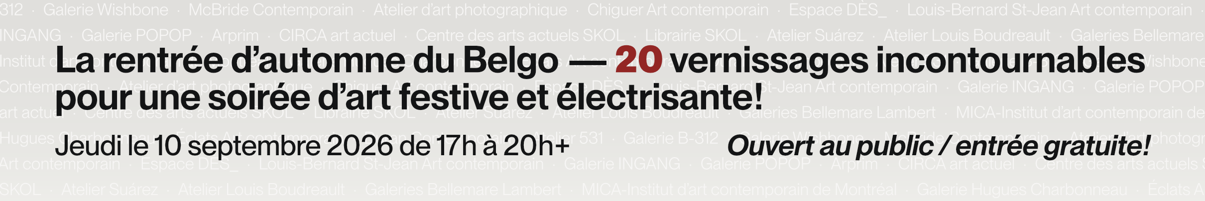 Bannière annonçant la Rentrée culturelle d'hiver du Belgo, qui aura lieu le jeudi 10 septembre 2026 de 17h à 20h+